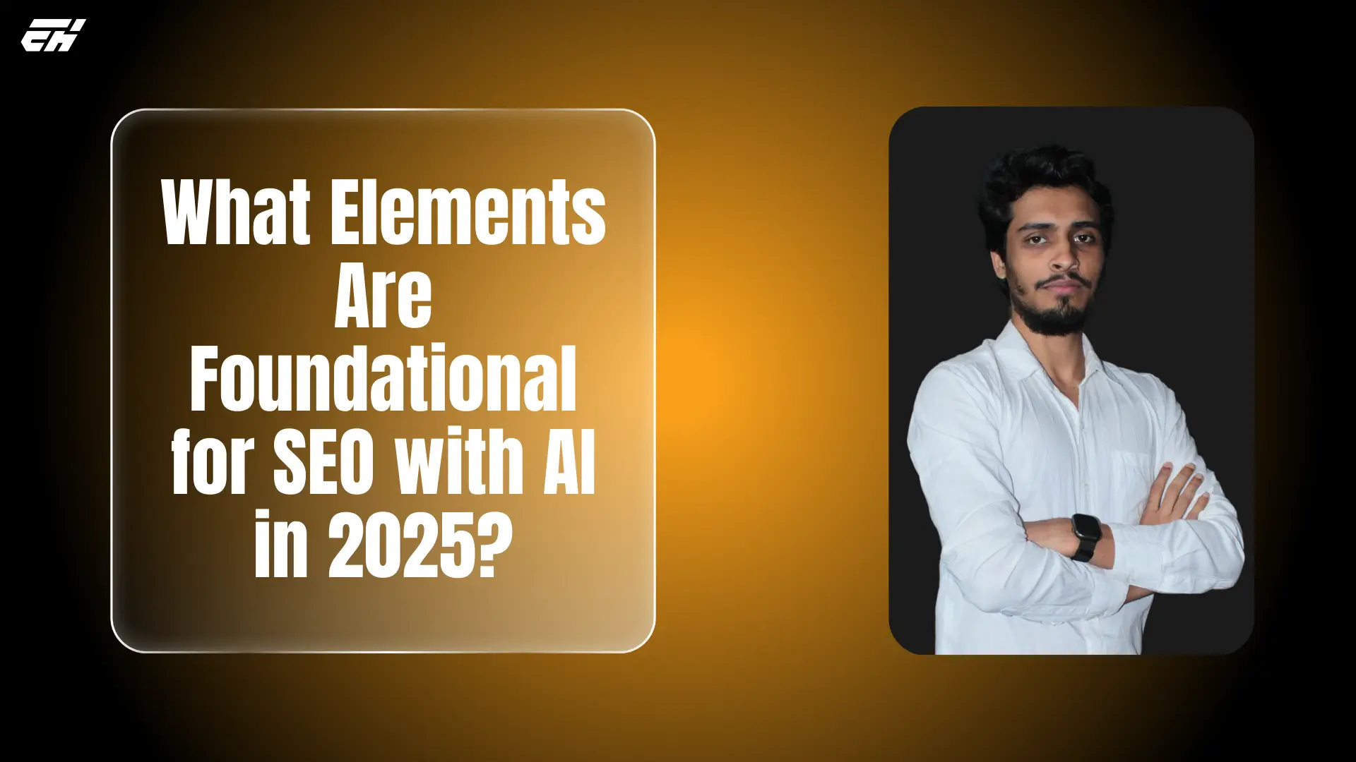 what elements are foundational for SEO with AI in 2025