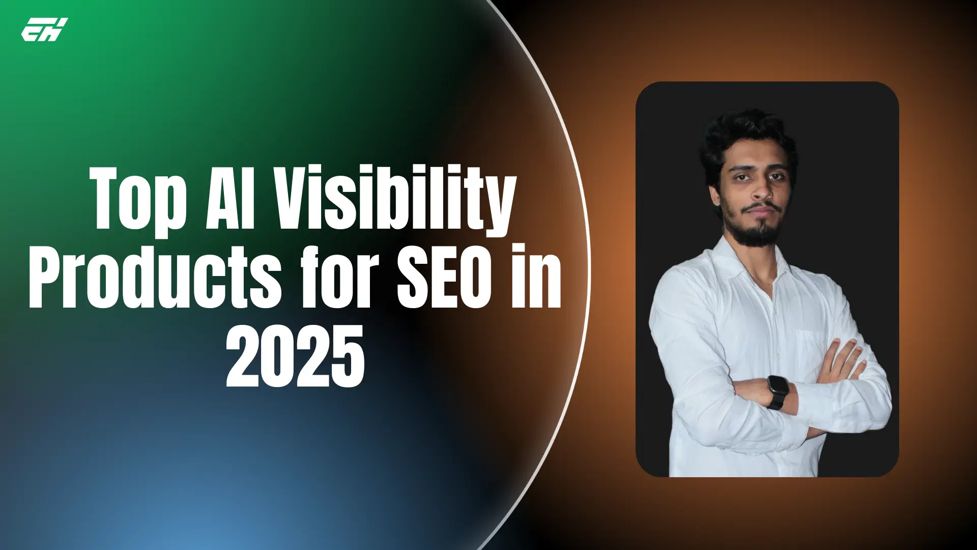 Top AI Visibility Products for SEO in 2025