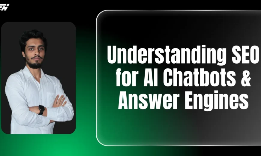 SEO for AI Chatbots & Answer Engines