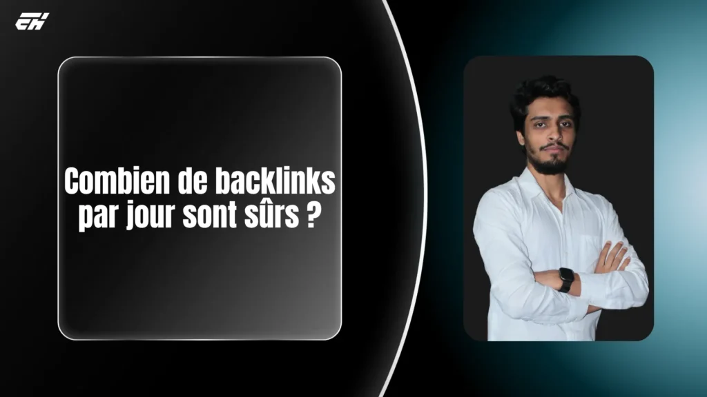 Combien de backlinks par jour sont sûrs