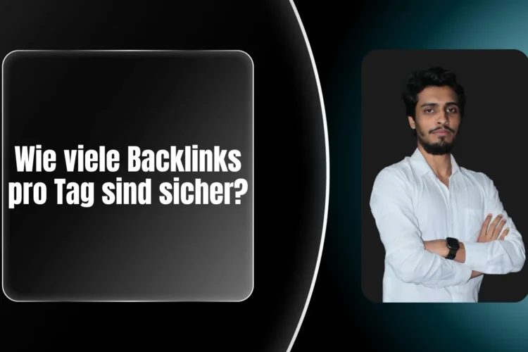 Wie viele Backlinks pro Tag sind sicher
