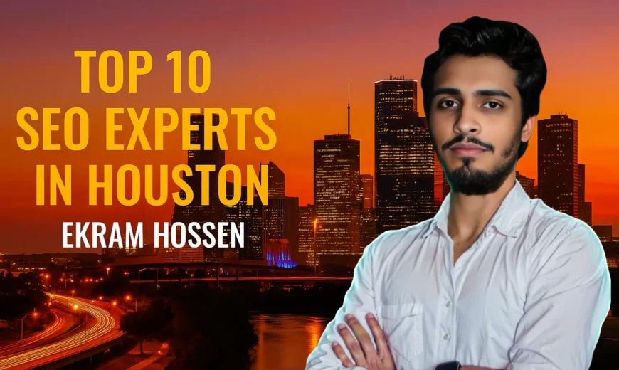 Top 10 SEO Experts in Houston